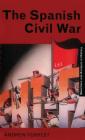 The Spanish Civil War (Questions and Analysis in History) By Andrew Forrest Cover Image
