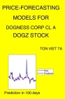 Price-Forecasting Models for Dogness Corp Cl A DOGZ Stock By Ton Viet Ta Cover Image