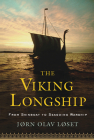 The Viking Longship: From Skinboat to Seagoing Warship Cover Image