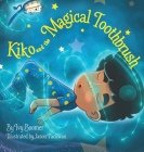 Kiko and the Magical Toothbrush: English-only Version By Ivy Boomer, Jason Pacliwan (Illustrator) Cover Image