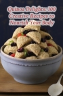 Quinoa Delights: 100 Creative Recipes to Nourish Your Body Cover Image