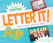 Letter It! Super Simple Crafts for Kids By Tamara Jm Peterson, Ruthie Van Oosbree Cover Image