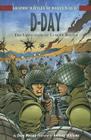 D-Day: The Liberation of Europe Begins (Graphic Battles of World War II) By Richard Elson (Illustrator), Doug Murray Cover Image