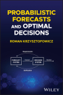 Probabilistic Forecasts and Optimal Decisions Cover Image