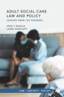 Adult Social Care Law and Policy: Lessons from the Pandemic Cover Image