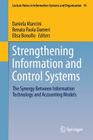 Strengthening Information and Control Systems: The Synergy Between Information Technology and Accounting Models (Lecture Notes in Information Systems and Organisation #14) By Daniela Mancini (Editor), Renata Paola Dameri (Editor), Elisa Bonollo (Editor) Cover Image