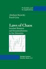 Laws of Chaos: Invariant Measures and Dynamical Systems in One Dimension (Probability and Its Applications) By Abraham Boyarsky (Editor), Pawel Gora (Editor) Cover Image