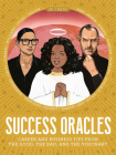 Success Oracles: Career and Business Tips from the Good, the Bad, and the Visionary By Katya Tylevich, Barry Falls (Illustrator) Cover Image