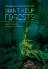 The Biology and Ecology of Giant Kelp Forests Cover Image