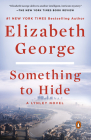 Something to Hide: A Lynley Novel By Elizabeth George Cover Image