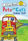 Pete the Cat's Train Trip (My First I Can Read) Cover Image
