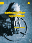 Speculative Coolness: Architecture, Media, the Real, and the Virtual By Bryan Cantley Cover Image