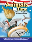 Animals in Time, Volume 3: American History By Hosanna Rodriguez, Jaden Rodriguez Cover Image