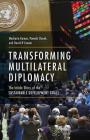Transforming Multilateral Diplomacy: The Inside Story of the Sustainable Development Goals By Macharia Kamau, Pamela Chasek, David O'Connor Cover Image