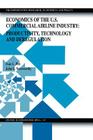 Economics of the U.S. Commercial Airline Industry: Productivity, Technology and Deregulation (Transportation Research) By Ivan L. Pitt, John Randolph Norsworthy Cover Image