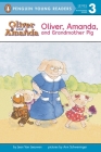 Oliver, Amanda, and Grandmother Pig (Oliver and Amanda) By Jean Van Leeuwen, Ann Schweninger (Illustrator) Cover Image