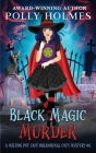 Black Magic Murder By Polly Holmes Cover Image