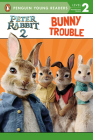 Peter Rabbit 2, Bunny Trouble: Peter Rabbit 2: The Runaway By Warne Frederick Cover Image
