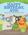Happy Birthday, Ava!: A Book about Putting Others First (Frolic First Faith) Cover Image