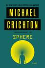 Sphere: A Novel By Michael Crichton Cover Image