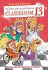 The Rude and Ridiculous Royals of Classroom 13 By Honest Lee, Matthew J. Gilbert Cover Image
