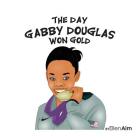 The Day Gabby Douglas Won Gold Cover Image