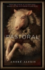 Pastoral By André Alexis Cover Image