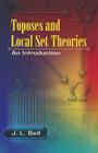 Toposes and Local Set Theories: An Introduction (Dover Books on Mathematics) Cover Image