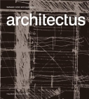 Architectus: Between Order and Opportunity By Haig Beck (Introduction by) Cover Image