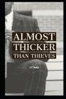 Kelly Family Chronicles Presents- Almost Thicker Than Thieves: A Cooper Road Tale By L. T. Kelly Cover Image