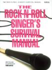 The Rock-N-Roll Singer's Survival Manual By Mark Baxter Cover Image