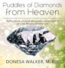 Puddles of Diamonds in Heaven By Donesa Walker, Will Baten (Designed by) Cover Image