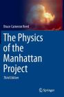 The Physics of the Manhattan Project Cover Image