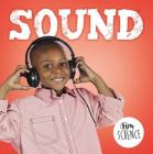 Sound (First Science) By Steffi Cavell-Clarke Cover Image