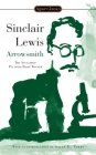Arrowsmith By Sinclair Lewis, Sally E. Parry (Introduction by), E.L. Doctorow (Afterword by) Cover Image
