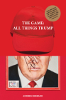 The Game: All Things Trump Cover Image