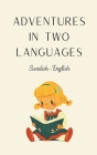 Adventures in Two Languages: Swedish-English Cover Image