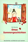 Omas Sommergeschichten: Sommergeschichten und -märchen für Kinder Cover Image