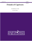 Friends of Capricorn: Conductor Score & Parts (Eighth Note Publications) By Frank McKinney (Composer) Cover Image