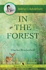 Adelyn's Adventure in the Forest By Charles E. Bruckerhoff Cover Image