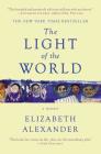 The Light of the World: A Memoir (Pulitzer Prize in Letters: Biography Finalist) By Elizabeth Alexander Cover Image