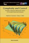 Complexity and Control: Towards a Rigorous Behavioral Theory of Complex Dynamical Systems (Stability #20) By Vladimir G. Ivancevic, Darryn J. Reid Cover Image