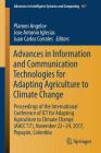 Advances in Information and Communication Technologies for Adapting Agriculture to Climate Change: Proceedings of the International Conference of Ict (Advances in Intelligent Systems and Computing #687) By Plamen Angelov (Editor), Jose Antonio Iglesias (Editor), Juan Carlos Corrales (Editor) Cover Image