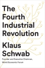 The Fourth Industrial Revolution By Klaus Schwab Cover Image