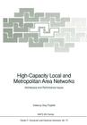 High-Capacity Local and Metropolitan Area Networks: Architecture and Performance Issues (NATO Asi Subseries F: #72) By Guy Pujolle (Editor) Cover Image