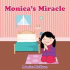 Monica's Miracle By Monica McKeen Cover Image