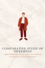 Comparative study of Nifedipine, Alpha Methyldopa and Labetalol in the treatment of pregnancy induced hypertension By Bharathi Kn Cover Image
