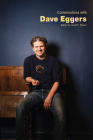 Conversations with Dave Eggers (Literary Conversations) By Scott F. Parker Cover Image