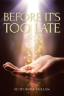 Before It's Too Late By Ruth-Anne Mullan Cover Image