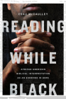 Reading While Black: African American Biblical Interpretation as an Exercise in Hope By Esau McCaulley Cover Image